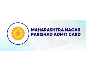 Maharashtra Nagar Parishad Admit Card Download: महाराष्ट्र नगर परिषद प्रवेशपत्र डाउनलोड लिंक, गट क परीक्षेची तारीख